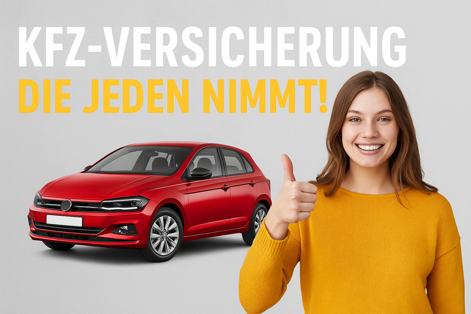 Kfz Versicherung, die jeden nimmt!